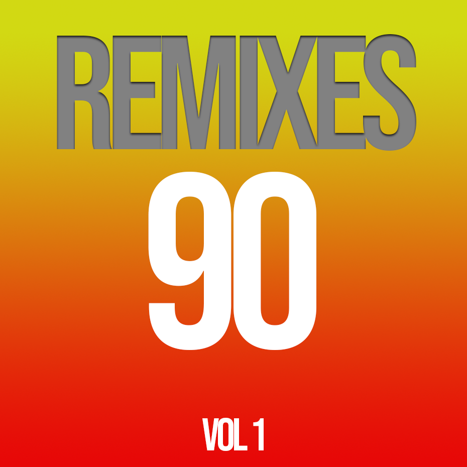 Remixes 90 Vol 1