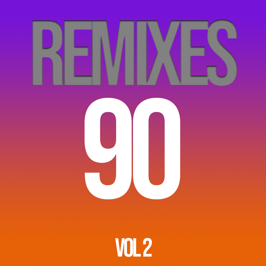 Remixes 90 Vol 2