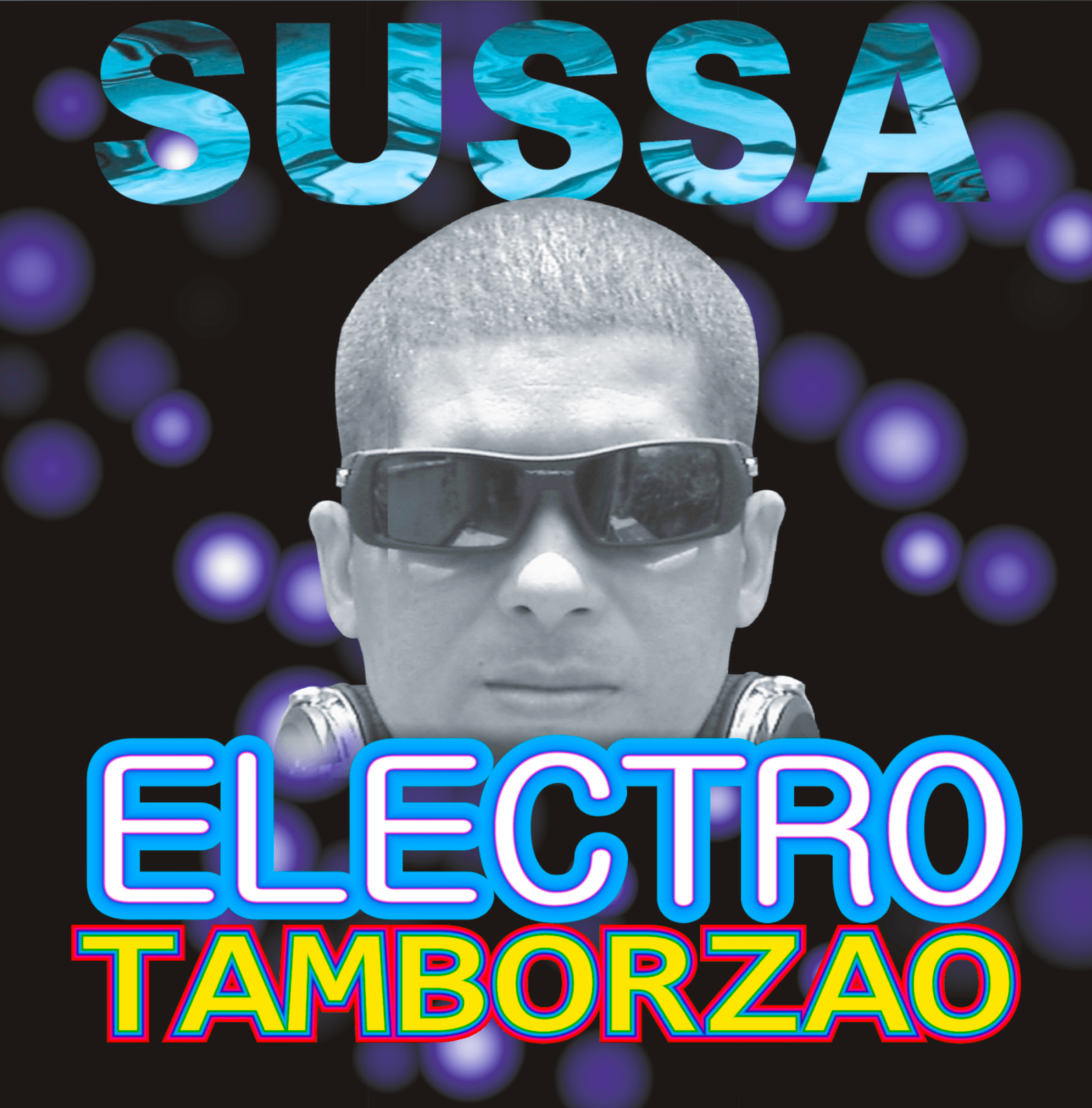 SUSSA - ELECTRO TAMBORZÃO