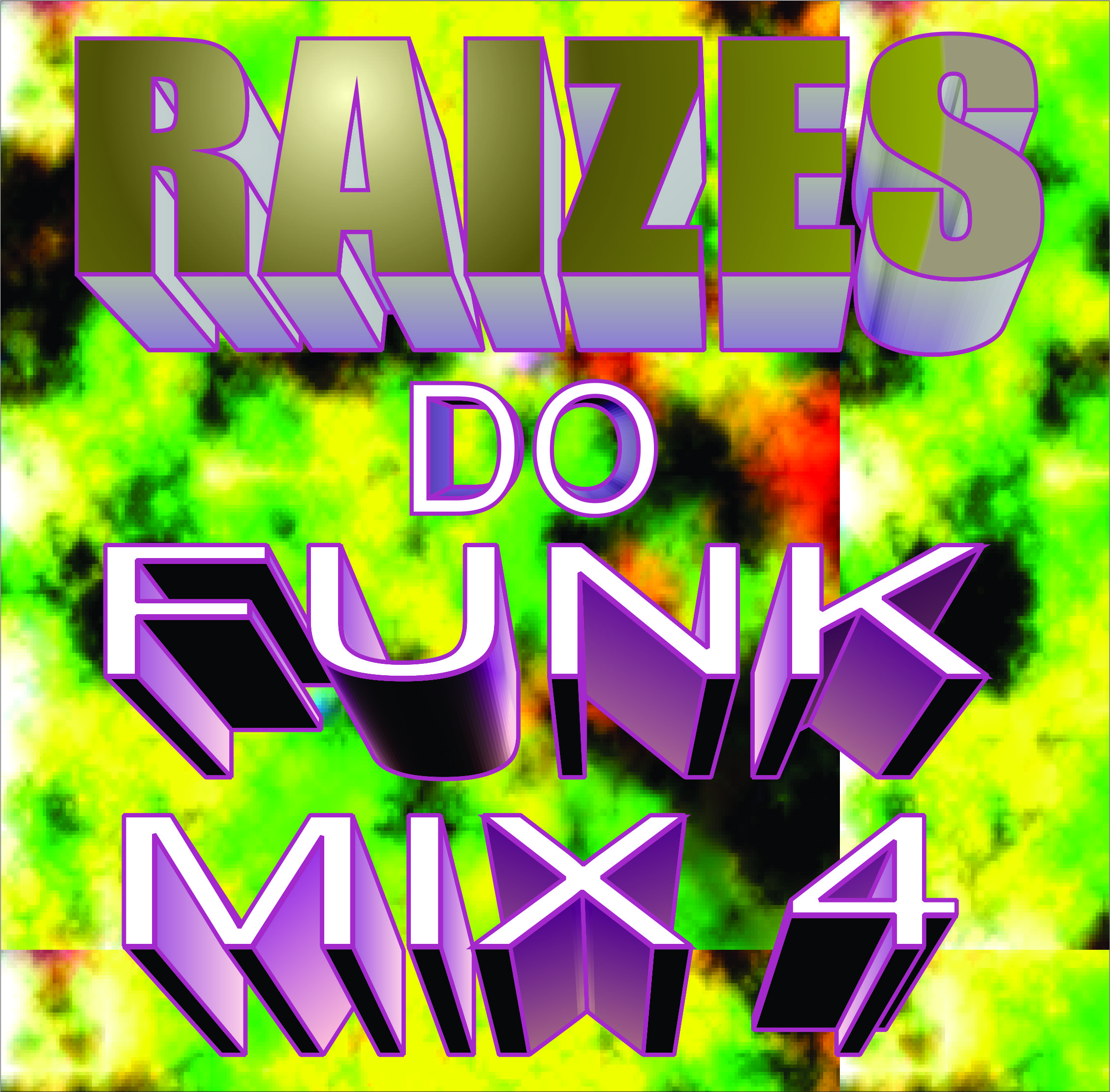 Raizes do Funk Mix vol 4