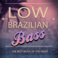 Low Brazilian Bass